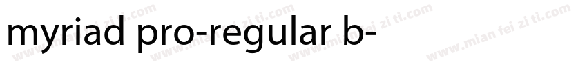 myriad pro-regular b字体转换